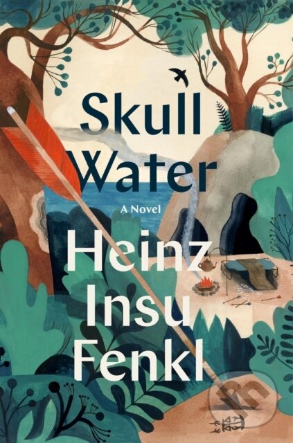 Kniha: Skull Water (Heinz Insu Fenkl). , 2023