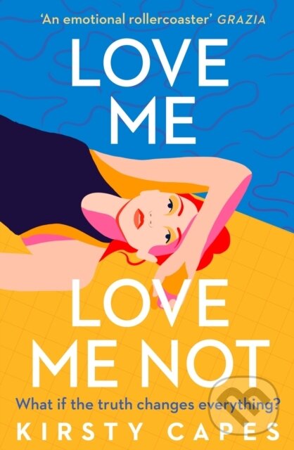 Levně Love Me, Love Me Not (The powerful novel from the Women's Prize longlisted author of Careless) - kniha z kategorie Spoločenská beletria