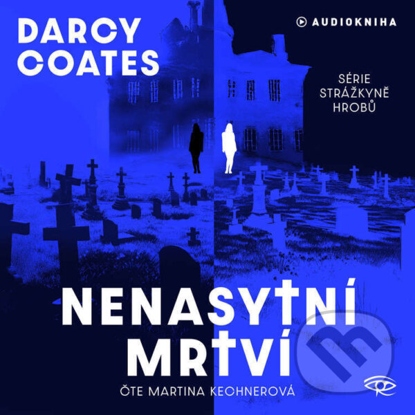 Audiokniha: Nenasytní mrtví (Darcy Coates)