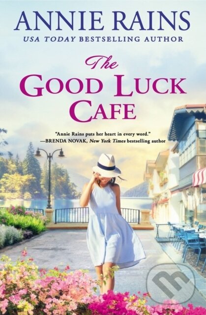 Levně The Good Luck Cafe - Annie Rains - kniha z kategorie Spoločenská beletria