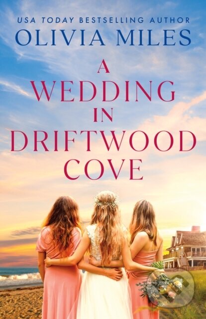 Kniha: A Wedding in Driftwood Cove (Olivia Miles). , 2023