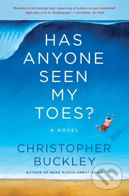 Levně Has Anyone Seen My Toes? (A Novel) - Christopher Buckley - kniha z kategorie Spoločenská beletria
