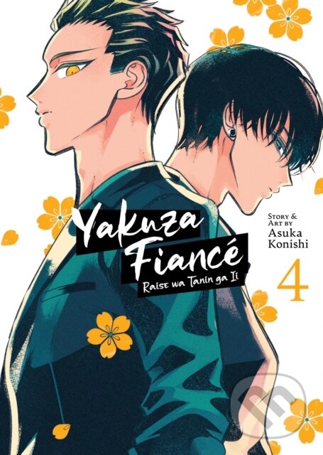 Levně Yakuza Fiance: Raise wa Tanin ga Ii Vol. 4 - Konishi Asuka - kniha z kategorie Komiksy