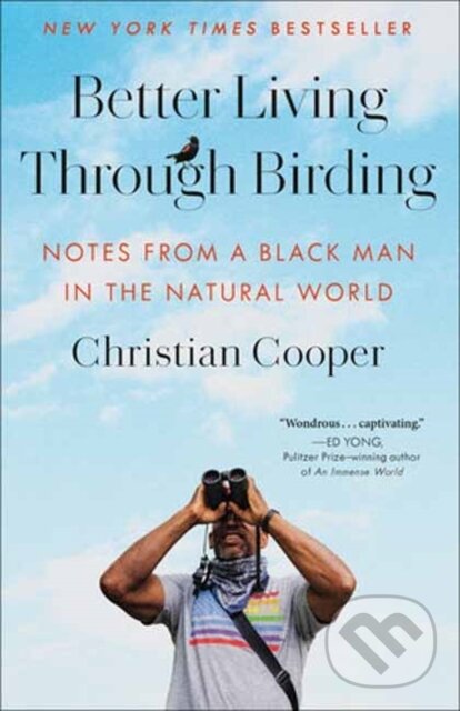 Levně Better Living Through Birding (Notes from a Black Man in the Natural World) - kniha z kategorie Životopisy, reportáže a myšlienky