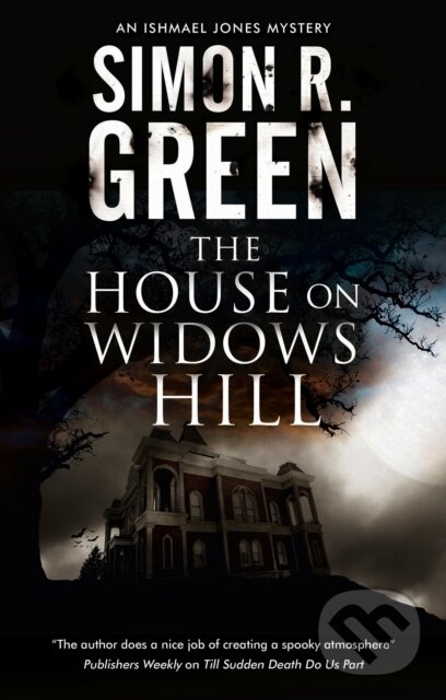 Levně The House on Widows Hill - Simon R. Green - kniha z kategorie Detektívky, trilery a horory