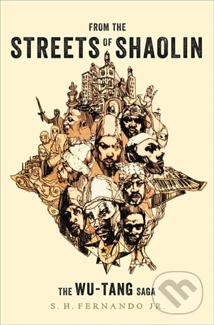 Levně From the Streets of Shaolin (The Wu-Tang Saga) - S. H. Fernando Jr - kniha z kategorie História