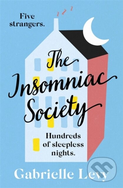 Levně The Insomniac Society - Gabrielle Levy - kniha z kategorie Spoločenská beletria