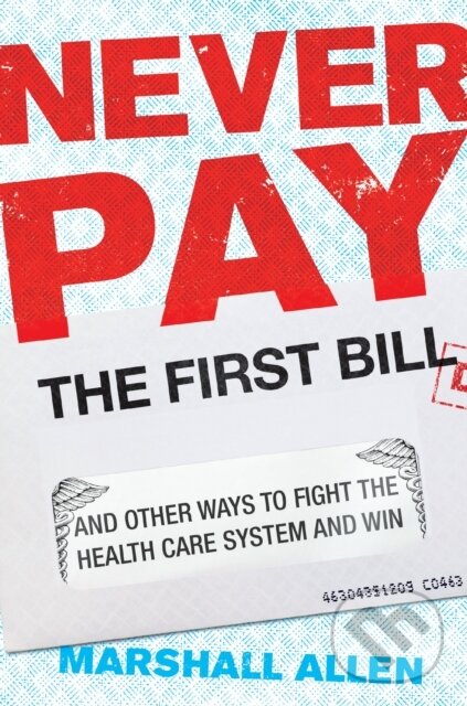Kniha Never Pay the First Bill