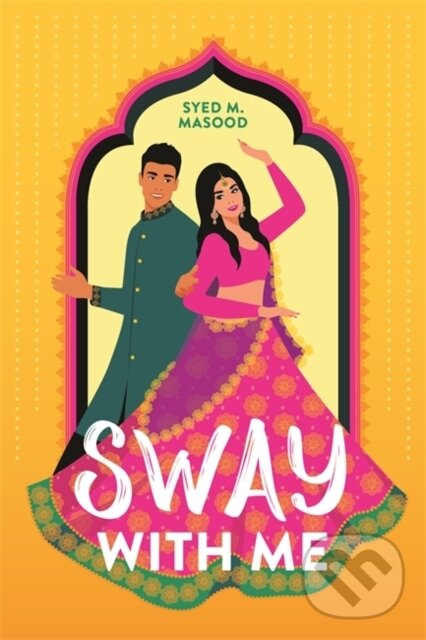 Kniha: Sway With Me (Syed Masood)