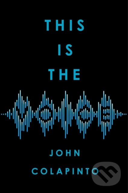 Levně This Is the Voice - John Colapinto - kniha z kategorie Psychológia