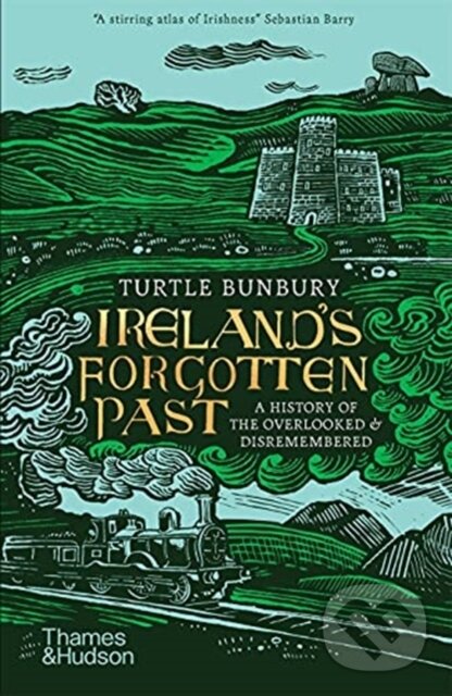 Levně Ireland's Forgotten Past (A History of the Overlooked and Disremembered) - kniha z kategorie História
