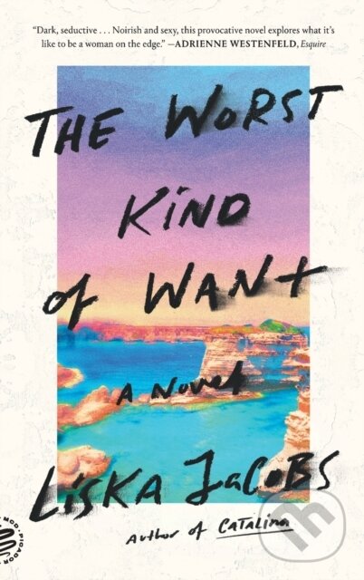 Kniha The Worst Kind of Want