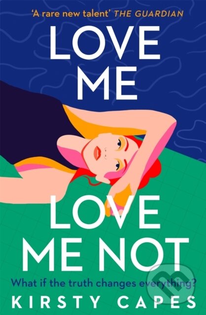 Levně Love Me, Love Me Not (The powerful new novel from the Women's Prize longlisted author of Careless) - kniha z kategorie Beletria