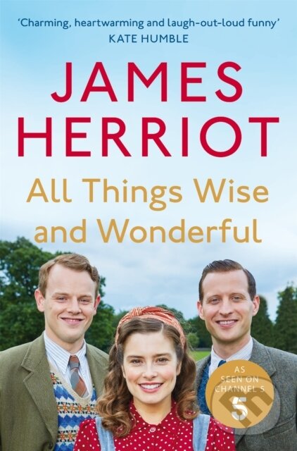 Kniha: All Things Wise and Wonderful (James Herriot)