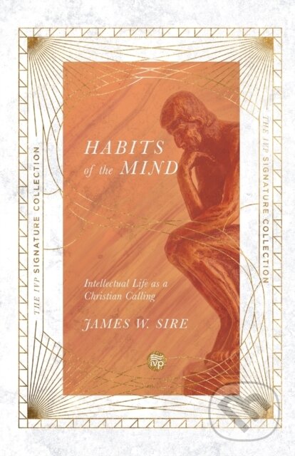Levně Habits of the Mind – Intellectual Life as a Christian Calling - kniha z kategorie Náboženstvo a ezoterika
