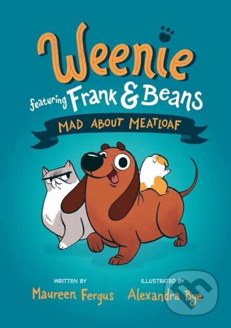 Levně Mad About Meatloaf (Weenie Featuring Frank and Beans Book #1 - kniha z kategorie Beletria
