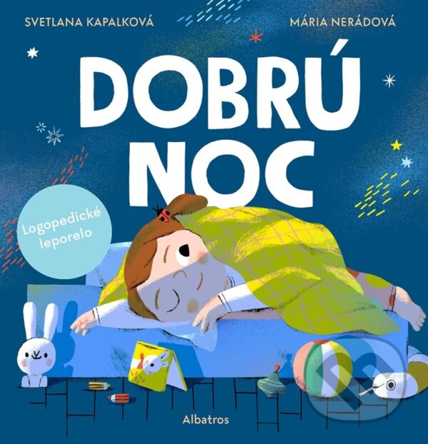 Levně Dobrú noc! (logopedické leporelo) - Svetlana Kapalková, Mária Nerádová (ilustrátor) - kniha z kategorie Beletria