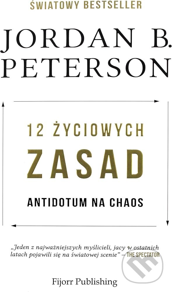 Levně 12 życiowych zasad - Jordan B. Peterson - kniha z kategorie Sebarozvoj