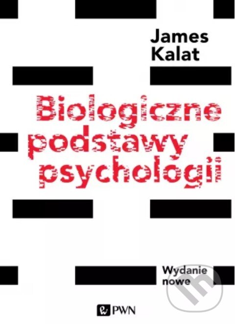 Levně Biologiczne podstawy psychologii (Wydanie nowe) - James W. Kalat - kniha z kategorie Psychológia