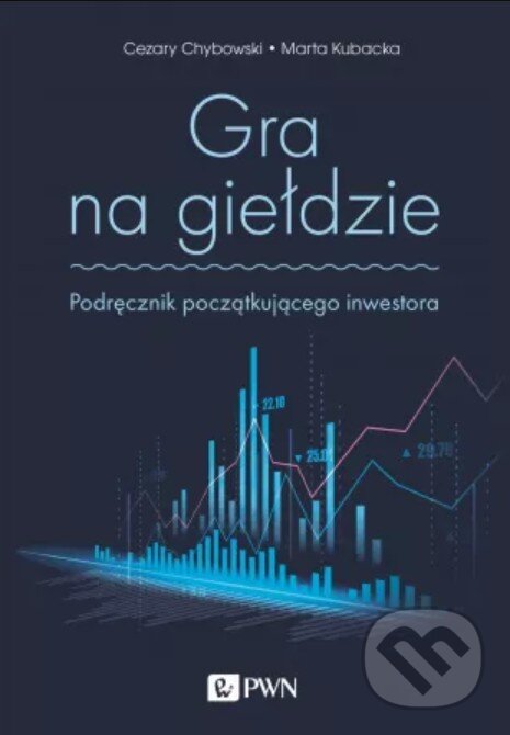 Levně Gra na giełdzie - Cezary Chybowski - kniha z kategorie Obchod