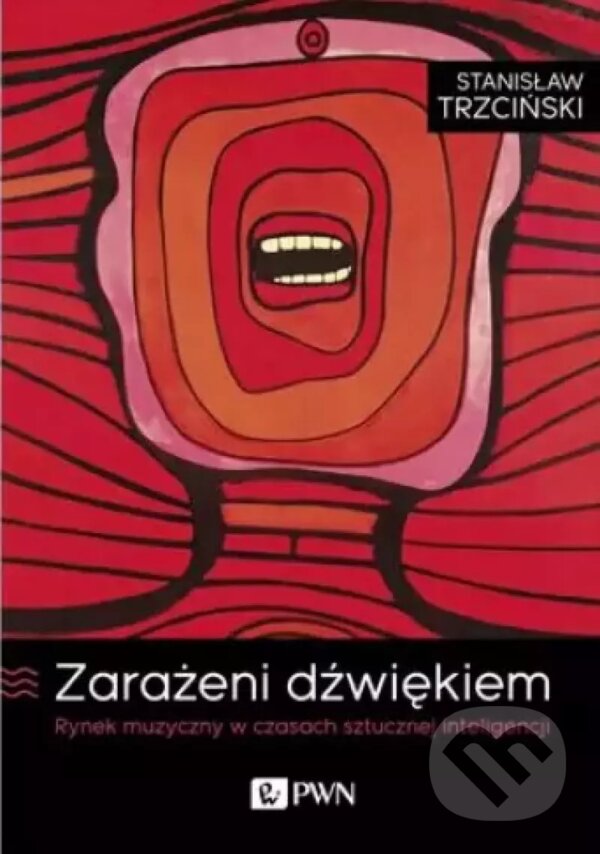 Levně Zarażeni dźwiękiem - Stanisław Trzciński - kniha z kategorie Hudba
