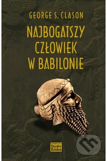 Levně NAJBOGATSZY CZŁOWIEK W BABILONIE - George S. Clason - kniha z kategorie Odborné a náučné