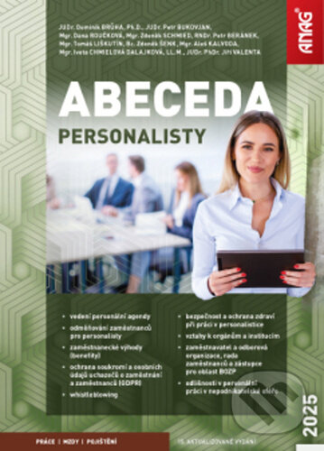 Levně Abeceda personalisty 2025 - Dana Roučková, Dominik Brůha, Petr Beránek, Petr Bukovjan, Zdeněk Schmied, To... - kniha z kategorie Personalistika