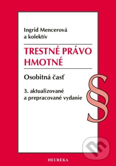 Levně Trestné právo hmotné (Osobitná časť, 3. vydanie) - Ingrid Mencerová - kniha z kategorie Vysoké školy
