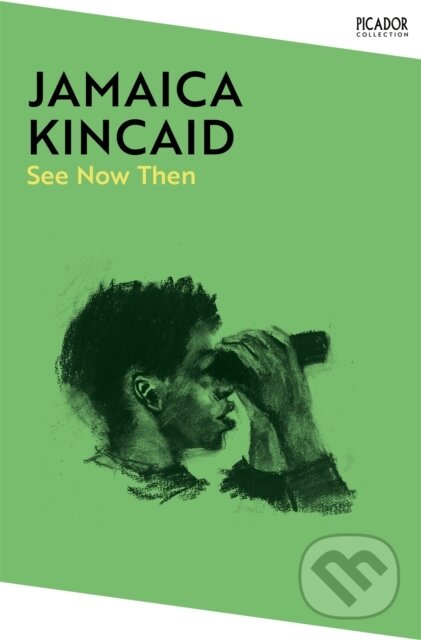 Levně See Now Then - Jamaica Kincaid - kniha z kategorie Beletria