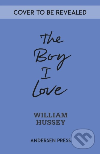 Levně The Boy I Love - William Hussey - kniha z kategorie Naučné knihy