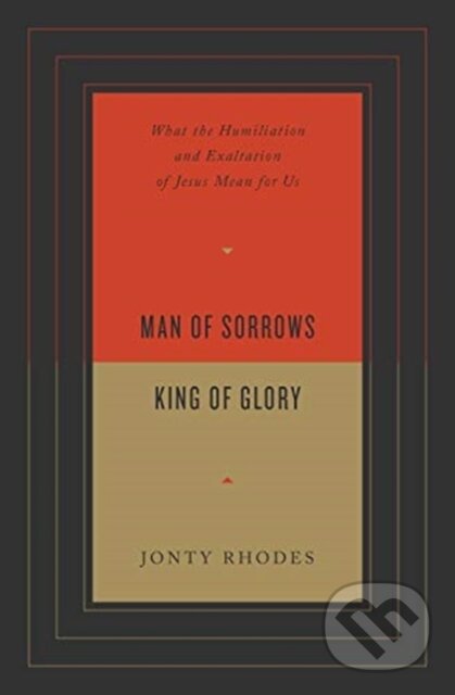 Kniha Man of Sorrows, King of Glory
