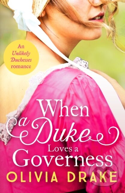 Levně When a Duke Loves a Governess (A heartwarming historical Regency romance) - kniha z kategorie Vzťahy a rodina