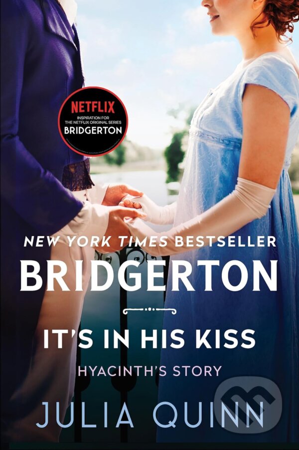 Levně It's in His Kiss (Bridgerton) - Julia Quinn - kniha z kategorie Beletria