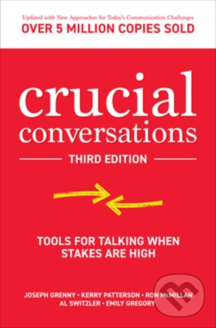 Levně Crucial Conversations: Tools for Talking When Stakes are High, Third Edition - kniha z kategorie Biznis a manažment
