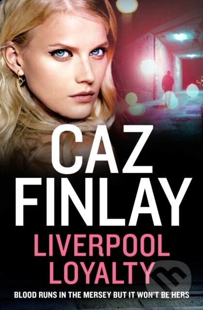Levně Liverpool Loyalty - Caz Finlay - kniha z kategorie Spoločenská beletria