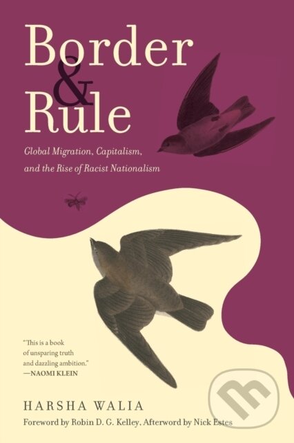 Levně Border and Rule (Global Migration, Capitalism, and the Rise of Racist Nationalism) - kniha z kategorie Odborné a náučné