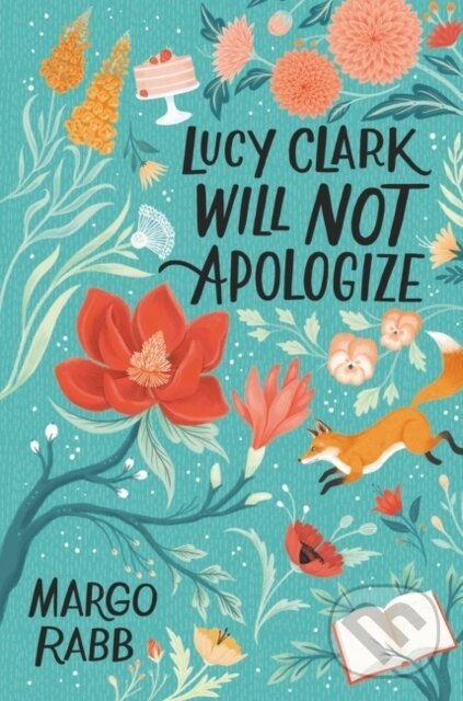 Levně Lucy Clark Will Not Apologize - Margo Rabb