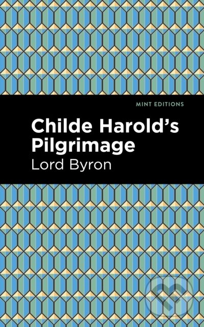 Kniha: Childe Harold's Pilgrimage (George Gordon Byron). , 2021