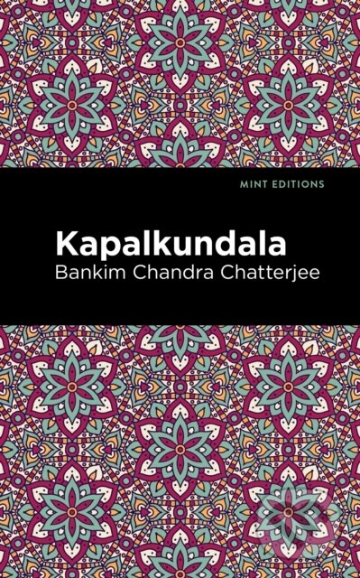 Levně Kapalkundala - Bankim Chandra Chatterjee - kniha z kategorie Sci-fi