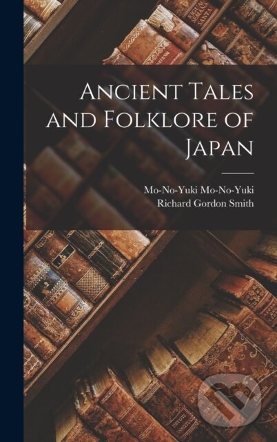 Kniha Ancient Tales and Folklore of Japan