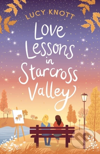 Levně Pumpkin Pies and You and I (Previously published as Love Lessons in Starcross Valley) - kniha z kategorie Romantika