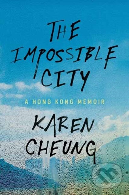 Levně The Impossible City - Karen Cheung - kniha z kategorie Humanitné a spoločenské vedy