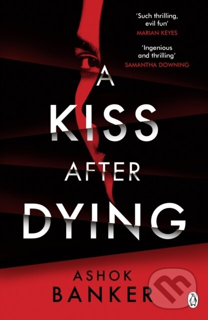 Levně A Kiss After Dying (‘An addictive thriller in which revenge is a dish best served deliciously cold’ T.M. LOGAN) - kniha z kategorie Thrillery