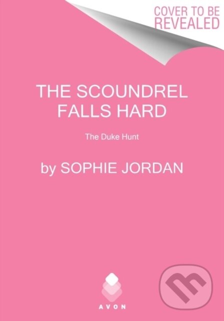 Levně The Scoundrel Falls Hard (The Duke Hunt) - Jordan Sophie - kniha z kategorie Fantasy