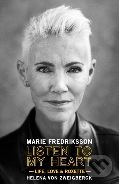 Kniha: Listen to My Heart (Marie Fredriksson). , 2023