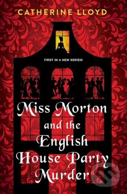 Levně Miss Morton and the English House Party Murder - Catherine Lloyd - kniha z kategorie Beletria