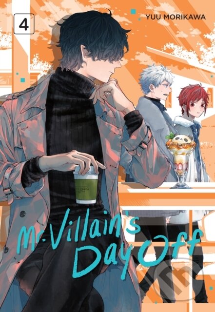 Levně Mr. Villain's Day Off 04 - Yuu Morikawa - kniha z kategorie Komiksy