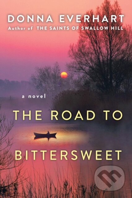Levně The Road to Bittersweet - Donna Everhart - kniha z kategorie Beletria
