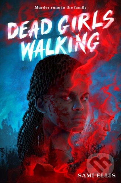 Levně Dead Girls Walking (A Novel) - Sami Ellis - kniha z kategorie Pre deti a mládež