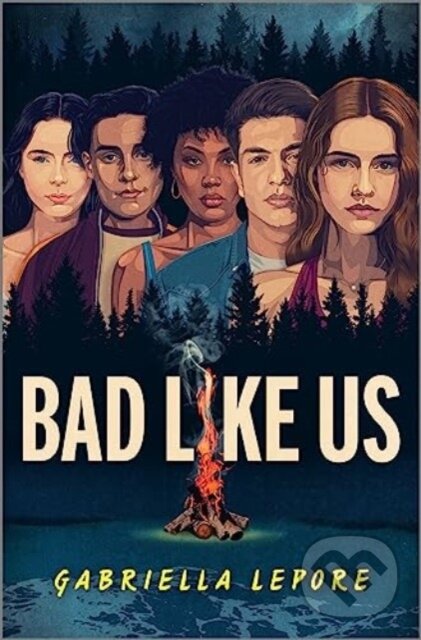 Levně Bad Like Us - Gabriella Lepore - kniha z kategorie Pre deti a mládež